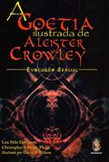 Ler A Goetia Ilustrada de Aleister Crowley, do autor Christopher S. Hyatt; Lon Milo DuQuette