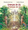 Ler Crianças de cá, crianças de lá, do autor Elisabete da Cruz