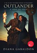 Ler A Cruz de fogo (Outlander Livro 5), do autor Diana Gabaldon Ler A Cruz de fogo (Outlander Livro 5), do autor Diana Gabaldon