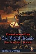 Ler Comunicando-se com São Miguel Arcanjo, do autor Richard Webster