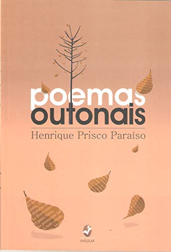 Ler Poemas Outonais, do autor Henrique Prisco Paraíso