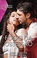 Ler Fogo da obsessão (Jessica Livro 137), do autor Maggie Cox; Lucy Gordon Ler Fogo da obsessão (Jessica Livro 137), do autor Maggie Cox; Lucy Gordon