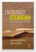 Ler Ensinando Literatura: a Sala de Aula Como Acontecimento, do autor Fabio Akcelrud Durão; André Cechinel Ler Ensinando Literatura: a Sala de Aula Como Acontecimento, do autor Fabio Akcelrud Durão; André Cechinel