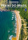 Ler 50 Destinos dos Sonhos: As Mais Belas Praias do Brasil, do autor Editora Europa