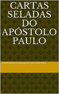 Ler CARTAS SELADAS DO APÓSTOLO PAULO, do autor FERNANDO GONÇALVES DE OLIVEIRA