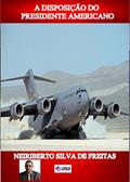 Ler A DISPOSIÇÃO DO PRESIDENTE AMERICANO, do autor NEIRIBERTO SILVA DE FREITAS
