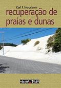 Ler Recuperação de Praias e Dunas, do autor Karl F. Nordstrom