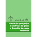 Ler Orientações Para Projeto e Construção de Igrejas e Disposição do Espaço Celebrativo - Volume 106, do autor Vários Autores