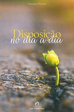 Disposição no Dia a Dia, do autor Capa Comum