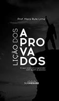 Ler Lição dos Aprovados: O que você tem a aprender com quem já passou, do autor Mara Rute  Lima