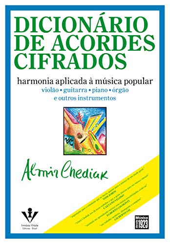 Ler Dicionário de acordes cifrados: Harmonia aplicada à música popular, do autor Almir Chediak