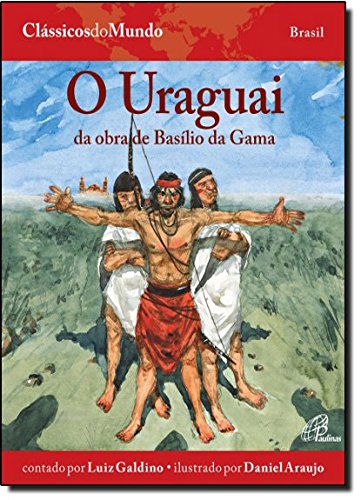 Ler O Uraguai: Da obra de Basílio da Gama, do autor Luiz Galdino