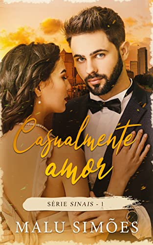 Ler Casualmente Amor (Série Sinais Livro 1), do autor Malu Simões Ler Casualmente Amor (Série Sinais Livro 1), do autor Malu Simões