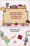 Ler Conquistas E Desafios Da Iniciação À Docência De Professoras Da Educação Infantil, do autor Nadiane; Perondi Marisete Maihack; Felkercher Ler Conquistas E Desafios Da Iniciação À Docência De Professoras Da Educação Infantil, do autor Nadiane; Perondi Marisete Maihack; Felkercher