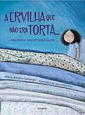Ler A ervilha que não era torta: Mas deixou uma princesa assim, do autor Maria Amália Camargo