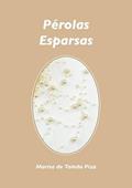 Ler Perolas Esparsas, do autor Marisa De Toledo Piza