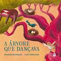 Ler A árvore que dançava, do autor Donaldo Buchweitz