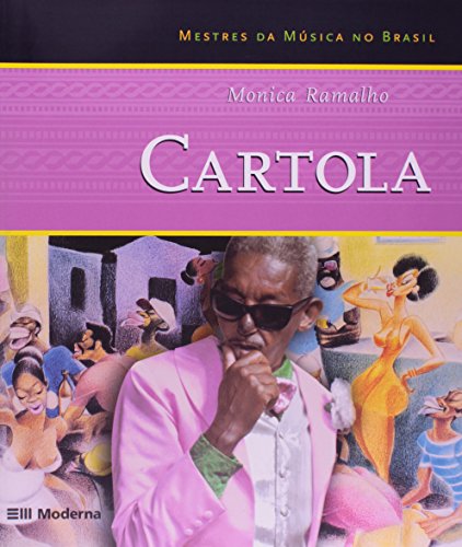 Ler Cartola - Coleção Mestres da Música no Brasil, do autor Monica Ramalho