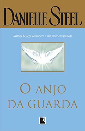 Ler O anjo da guarda, do autor Danielle Steel Ler O anjo da guarda, do autor Danielle Steel