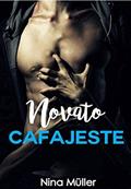 Ler Novato cafajeste, do autor Nina Müller Ler Novato cafajeste, do autor Nina Müller