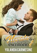 Ler A Novata do Escritório 4, do autor Yolanda Carmesine Ler A Novata do Escritório 4, do autor Yolanda Carmesine