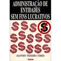 Ler Administração de Entidades sem Fins Lucrativos, do autor Costa Aloysio Teixeira Ler Administração de Entidades sem Fins Lucrativos, do autor Costa Aloysio Teixeira