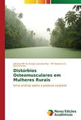 Ler Distúrbios Osteomusculares em Mulheres Rurais: Uma análise sobre a postura corporal, do autor Adriana Mª de Araújo Lacerda Paz; Mª Desterro S. Nascimento