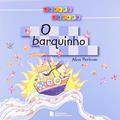 Ler O Barquinho - Coleção Patati Patata, do autor Alina Perlman Ler O Barquinho - Coleção Patati Patata, do autor Alina Perlman
