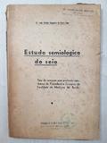 Ler Estudo Semiologico do Seio, do autor João Alfredo Gonçalves da Costa Lima