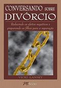 Ler Conversando Sobre Divórcio, do autor Vicki Lansky