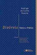 Ler Divórcio: Teoria e prática: De acordo com o novo código de processo civil e o estatuto da pessoa com deficiência - 5ª edição de 2012, do autor Rodrigo da Cunha Pereira Ler Divórcio: Teoria e prática: De acordo com o novo código de processo civil e o estatuto da pessoa com deficiência - 5ª edição de 2012, do autor Rodrigo da Cunha Pereira