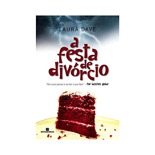 Ler A festa de divórcio, do autor Laura Dave