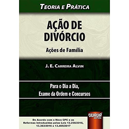 Ler Ação de Divórcio - Ações de Família, do autor J. E. Carreira Alvim