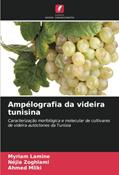 Ler Ampélografia da videira tunisina: Caracterização morfológica e molecular de cultivares de videira autóctones da Tunísia, do autor Myriam Lamine; Néjia Zoghlami; Ahmed Mliki