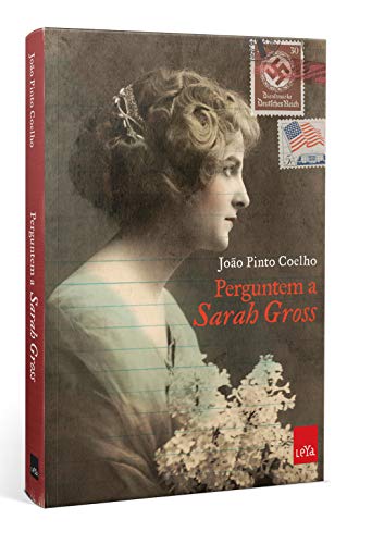 Ler Perguntem a Sarah Gross, do autor João Pinto Coelho