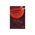 Ler Sociedade incivil, do autor Jan T. Gross; Stephen Kotkin