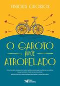 Ler O garoto quase atropelado, do autor Vinicius Grossos