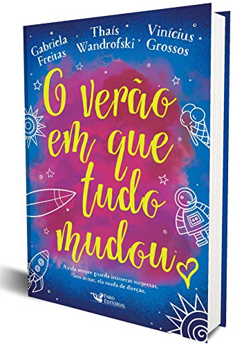 Ler O verão em que tudo mudou, do autor Vinícius Grossos; Gabriela Freitas; Thaís Wandrofski