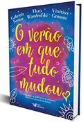 Ler O verão em que tudo mudou, do autor Vinícius Grossos; Gabriela Freitas; Thaís Wandrofski