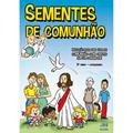 Ler Sementes de comunhão - 3º tempo catequizando - novo formato, do autor Diocese de Ponta Grossa Ler Sementes de comunhão - 3º tempo catequizando - novo formato, do autor Diocese de Ponta Grossa