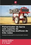 Ler Pulverizador de barra com suporte de ferramentas multiuso de três rodas: Avaliação de desempenho do pulverizador de barra, do autor Gaurav Gadhiya; URVASHI PATEL; R. A. Gupta