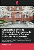 Ler Comportamento do Sistema de Diafragma de Piso de Betão à Cal em Edifícios de Alvenaria: Avaliação do Desempenho do Sistema de Diafragma de Piso de ... em Edifícios de Alvenaria de Tijolo, do autor Sohini Som