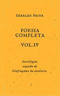 Ler Poesia completa Vol. 4: Sortilégios seguido de Diafragmas da ausência (Obra poética completa), do autor Geraldo Paiva