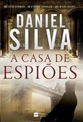 Ler A casa de espiões (Gabriel Allon), do autor Daniel Silva