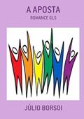 Ler A Aposta, do autor Júlio Borsoi