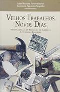 Ler Velhos Trabalhos, Novos Dias - Modos Atuais De Insercoes De Antigas At, do autor Borsoi, Izabel Cristina Ferreira^Scopinho, Rosemei Ler Velhos Trabalhos, Novos Dias - Modos Atuais De Insercoes De Antigas At, do autor Borsoi, Izabel Cristina Ferreira^Scopinho, Rosemei