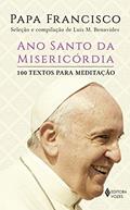 Ler Ano Santo da misericórdia: 100 textos para meditação, do autor Luis M. Benavides Ler Ano Santo da misericórdia: 100 textos para meditação, do autor Luis M. Benavides