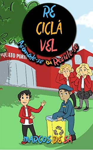 Ler Reciclável: Acomode-se ou Recicle-se, do autor Marcos de Sá