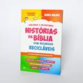 Ler Contando & Recontando Histórias da Bíblia: Com Recursos Recicláveis - 28 Histórias Contadas Como Você Nunca Viu Antes, do autor Mara Melnik