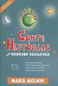 Ler Conte Histórias com Recursos Recicláveis, do autor Mara Melnik Ler Conte Histórias com Recursos Recicláveis, do autor Mara Melnik